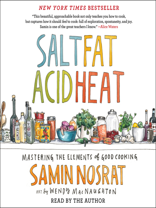 Title details for Salt, Fat, Acid, Heat by Samin Nosrat - Available